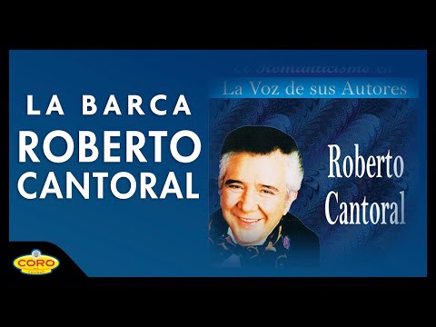 download lagu mp3 mp4 La Barca Roberto Cantoral Letra, download lagu La Barca Roberto Cantoral Letra gratis, unduh video klip La Barca Roberto Cantoral Letra