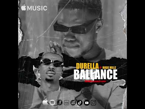 Durella ballance (feat Made Millz)