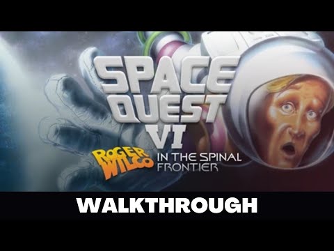 SPACE QUEST VI Full Game Walkthrough - No Commentary Gameplay