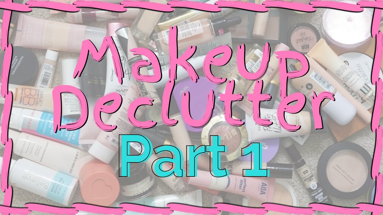 Makeup Declutter Part 1