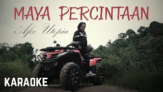 Download lagu Afee Utopia - Maya Percintaan Karaoke HQ mp3