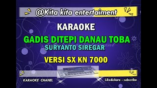 Download lagu KARAOKE GADIS DITEPI DANAU TOBA - SURYANTO SIREGAR mp3 Download lagu KARAOKE GADIS DITEPI DANAU TOBA - SURYANTO SIREGAR mp3