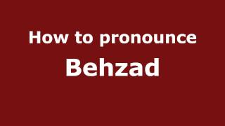 How to pronounce Behzad