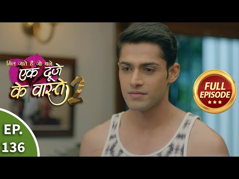 Ek Duje Ke Vaaste 2 - Ep 136 - Full Episode - 7th December, 2020