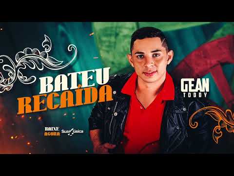 Gean Toddy - Bateu Recaída | EP Pra Vaquejada Eu Vou