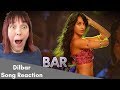 Dilbar FULL SONG REACTION