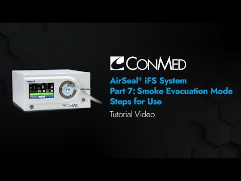AirSeal® Tutorial - Module 7 - Smoke Evacuation Mode Disposables Needed and Steps for Use