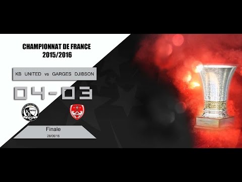 Rencontre KB United vs Garges Djibson : Finale championnat de France 2016