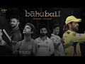Baahubali Ft Csk Mahishmathi Brace Yourself Baahubali Songs Telugu Dhoni Edit Telugu