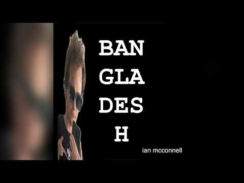 Bangladesh - Ian McConnell