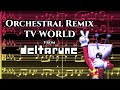 TV WORLD Orchestral Remix DELTARUNE Chapter 3 4