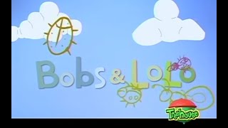 Bobs &amp; Lolo - Bugs [Zeroluckcanuck REUPLOAD]