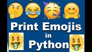 How to Print Emojis in Python, Emojis Unicode in Python tutorial for Beginners