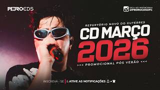 GUTERRES MARÇO 2026 - CD PÓS VERÃO (MÚSICAS NOVAS) - REPERTÓRIO NOVO