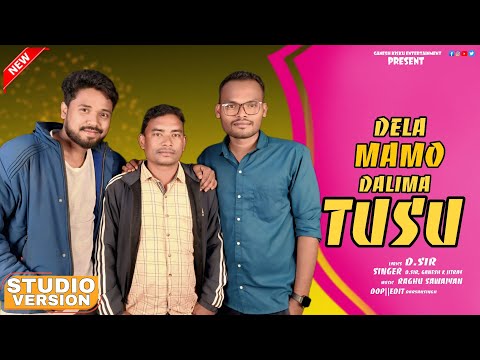 Dela mamo Dalima tusu nel || New Tusu song 2026 || Ganesh kisku and D.sir Tusu song 
