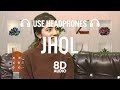 Maanu Jhol Acoustic 8D AUDIO Annural Khalid Abdullah Siddiqui Asfand