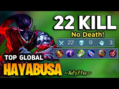 22 KILL NO DEATH! Hayabusa Perfect Gameplay [ Hayabusa Best Build Top Global ] By ~Acђiℓℓes~- MLBB