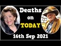 Famous People Who Died Today 16th September 2021