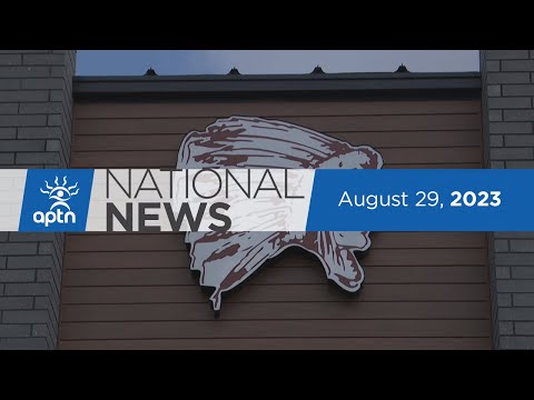 APTN National News August 29, 2023 – Residential school findings, Youth chief making a difference