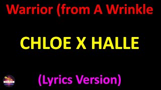 Chloe x Halle - Warrior (from A Wrinkle in Time) (Lyrics version)