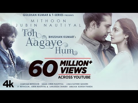 Poster तो आ गये हम toh aagaye hum lyrics – jubin nautiyal