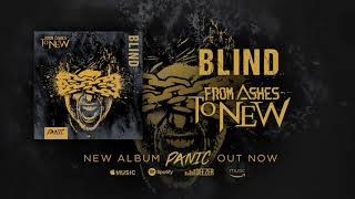 From Ashes To New - Blind (Official Audio)