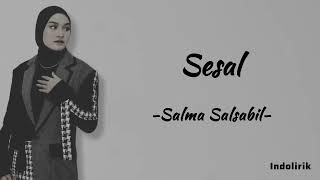 Download lagu Sesal - Salma Salsabil | Lirik Lagu mp3