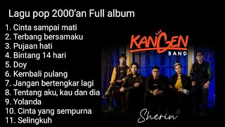 Download lagu LAGU KANGEN BAND - FULL ALBUM 2000'AN mp3