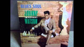 Johnny Guitar Watson - When Did You Leave Heaven
