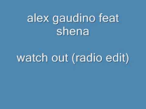 alex gaudino ft. shena - whats out (radio edit)
