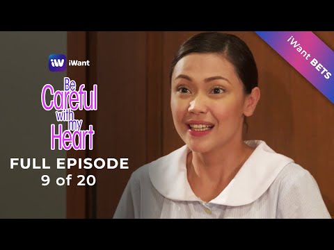 Be Careful With My Heart Full Episode 9 of 20 | iWant BETS