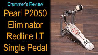 Video thumbnail for Smooth & Silky, but at what price? // Pearl P2050C/F Eliminator Redline LT Single Pedal // Reviewed by Drummer's Review