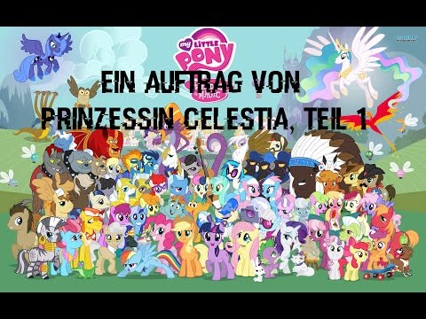 S01E01 Ein Auftrag von Prinzessin Celestia, Teil 1 [3/6]