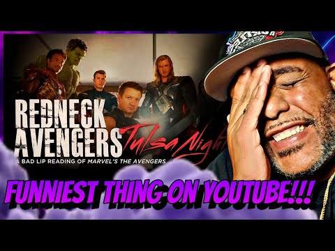 LMFAO!!! | "REDNECK AVENGERS: TULSA NIGHTS" — A Bad Lip Reading of Marvel's The Avengers | REACTION!