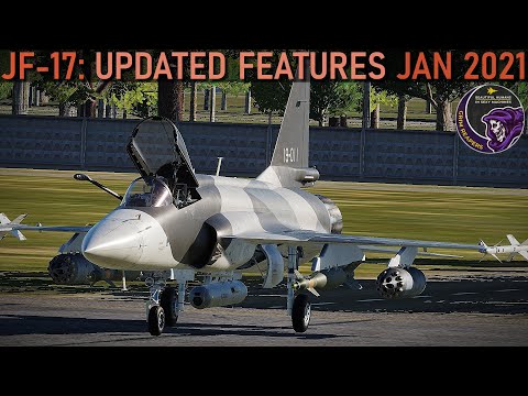 JF-17 Thunder: 4 x Updated Features | Jan 2021 | DCS WORLD