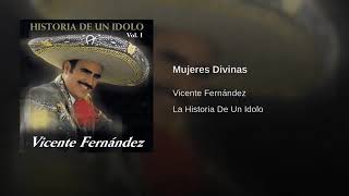 Mujeres Divinas - Vicente Fernández (Mujeres Divinas)