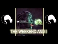 Infernal - The Weekend & I 