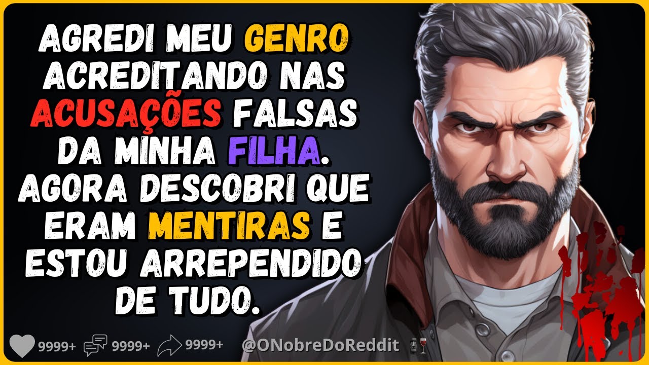 🗿🍷Minha filha fez falsas acusações sobre seu marido e eu fiz algo imperdoável. Relatos