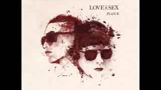 Plan B Ft  Tego Calderon   Zapatito Roto Love And Sex