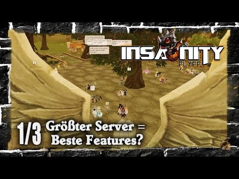 Insanity Flyff Angespielt 1/3 ▬ [Flyff]