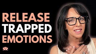 How to Release Emotions Trapped in Your Body | Healing Trauma