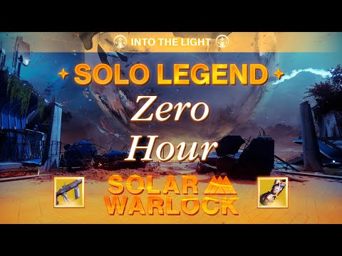 Solo Flawless Legend Zero Hour | Solar Warlock | Into the Light
