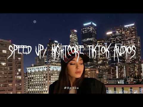 sped up/nightcore tiktok audios ♡ pt. 343