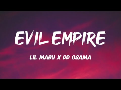Lil Mabu x DD Osama - Evil Empire (Official Lyrics)