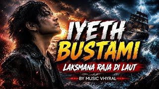 Download lagu IYETH BUSTAMI - LAKSMANA RAJA DI LAUT | ROCK COVER VERSION | VIRAL MUSIC mp3 Download lagu IYETH BUSTAMI - LAKSMANA RAJA DI LAUT | ROCK COVER VERSION | VIRAL MUSIC mp3