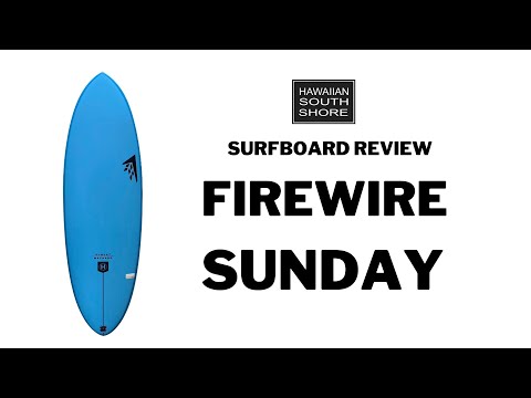 Firewire Sunday Surfboard Review by David