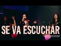 Se Va Escuchar TRADUCCIÓN OFICIAL | (Might Get Loud en español - Elevation Worship) | @IMFOW &EnRoca