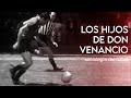 Los Hijos De Don Venancio Sociología De Fútbol