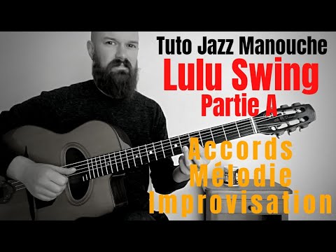 Gypsy Jazz Tutorial - Lulu Swing - Part A - Chord/Melody/Improvisation + Tabs