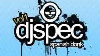 Djspec - Spanish Donk Vol 1